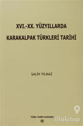 16. - 20. Yüzyıllarda Karakalpak Türkleri Tarihi