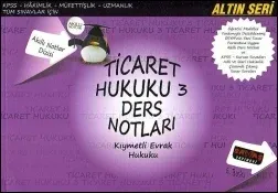 Ticaret Hukuku 3 Ders Notları - Kıymetli Evrak Hukuku