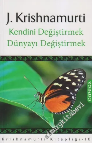 Kendini Değiştirmek Dünyayı Değiştirmek -     2011