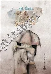 Son Aşk Çiçeği -         2013