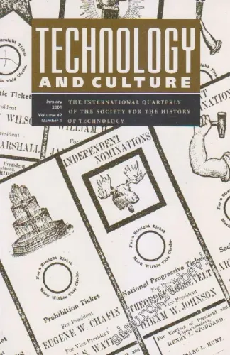 Technology And Culture - The International Quarterly Of The Society For The History Of Technology  - Volume: 42 Number: 1      January