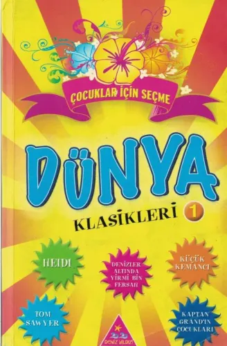 Çocuklar İçin Seçme Dünya Klasikleri 1