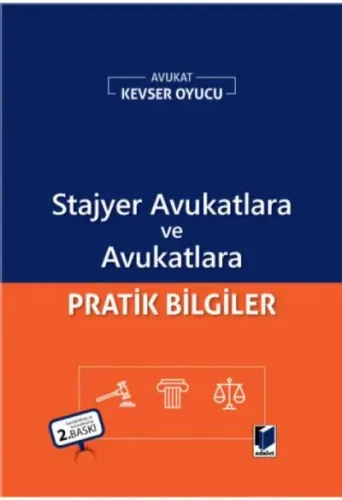 Stajyer Avukatlara ve Avukatlara Pratik Bilgiler