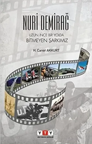 Nuri Demirağ Uzun İnce Bir Yolda Bitmeyen Şarkımız