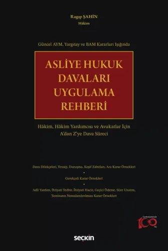 Asliye Hukuk Davaları Uygulama Rehberi
