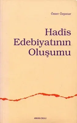 Hadis Edebiyatının Oluşumu
