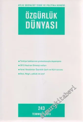 Özgürlük Dünyası Aylık Sosyalist Teori ve Politika Dergisi - Sayı: 243      Temmuz