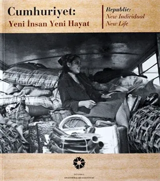 Cumhuriyet Yeni İnsan Yeni Hayat - Republic New Individual New Life Ek