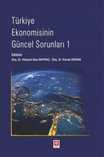 Türkiye Ekonomisinin Güncel Sorunları 1