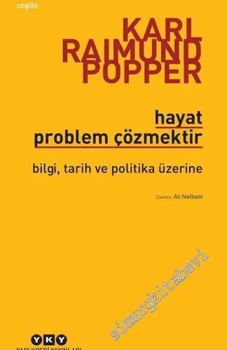 Hayat Problem Çözmektir: Bilgi Tarih ve Politika Üzerine -         2025