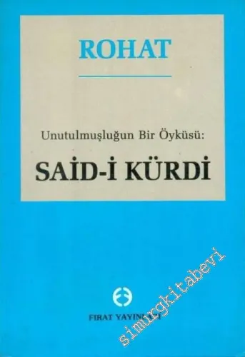 Said - i Kürdi: Unutulmuşluğun Bir Öyküsü -        1991