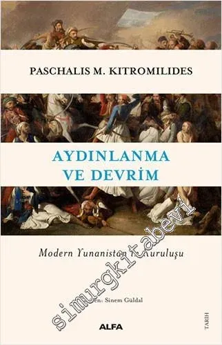 Aydınlanma ve Devrim : Modern Yunanistan’ın Kuruluşu -