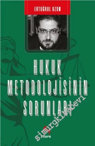 Hukuk Metodolojisinin Sorunları -
