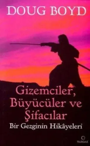 Gizemciler, Büyücüler ve Şifacılar