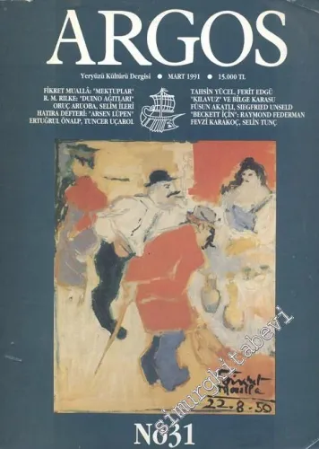 Argos - Yeryüzü Kültürü Dergisi -  Sayı 31      Mart  1991