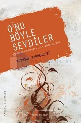 O'nu Böyle Sevdiler (s.a.v.) | benlikitap.com