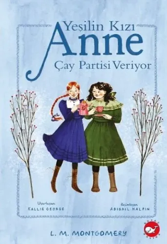 Yeşilin Kızı Anne - Çay Partisi Veriyor (Ciltli)
