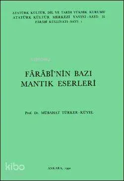 Farabi'nin Bazı Mantık Eserleri