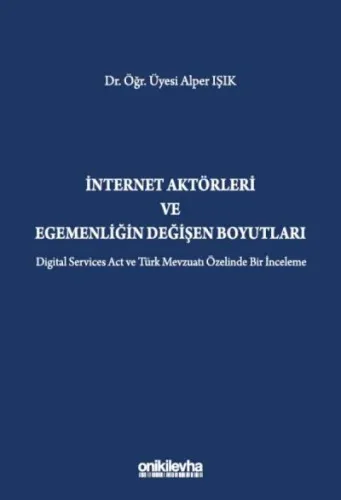 İnternet Aktörleri ve Egemenliğin Değişen Boyutları