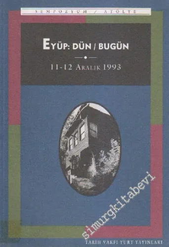 Eyüp: Dün / Bugün, 11 - 12 Aralık 1993 -