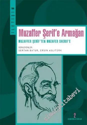 Muzaffer Şerif'e Armağan: Muzaffer Şerif'ten Muzafer Sherif'e -