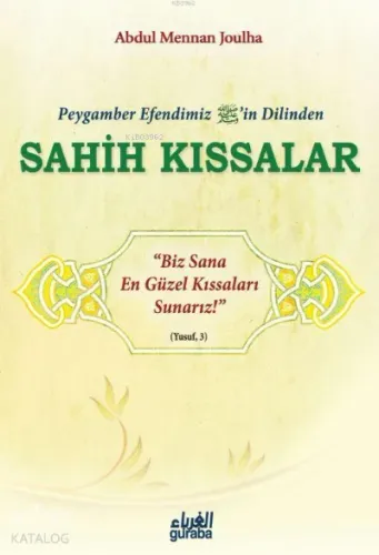 Peygamber Efendimizin(sav) Dilinden Sahih Kıssalar