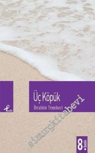 Üç Köpük -         2021