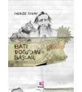 Batı Doğu'dan Başlar