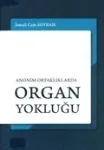 Anonim Ortaklıklarda Organ Yokluğu