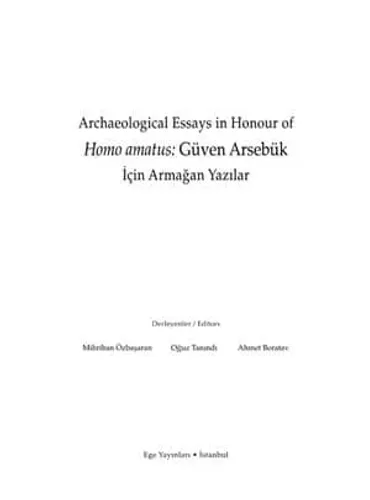 Homo amatus: Güven Arsebük için Armağan Yazılar