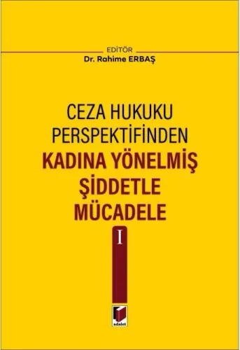 Kadına Yönelmiş Şiddetle Mücadele I