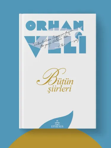 ORHAN VELİ: BÜTÜN ŞİİRLERİ-CİLTSİZ