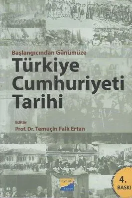 Başlangıcından Günümüze Türkiye Cumhuriyeti Tarihi