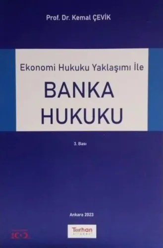 Ekonomi Hukuku Yaklaşımı ile Banka Hukuku