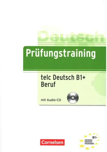 Prüfungstraining telc B1+ Beruf mit Audio-CD
