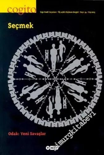 Cogito: Üç Aylık Düşünce Dergisi - Dosya: Seçmek, Odak: Yeni Savaşlar - Sayı: 34       2003