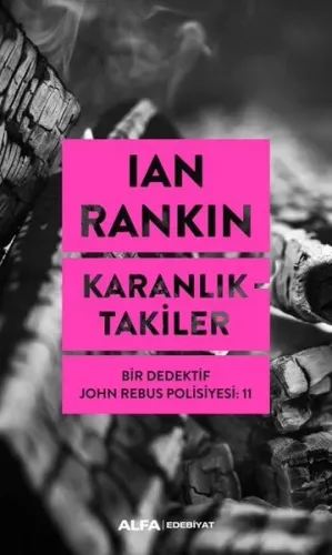 Karanlıktakiler; Bir Dedektif John Rebus Polisiyesi 11