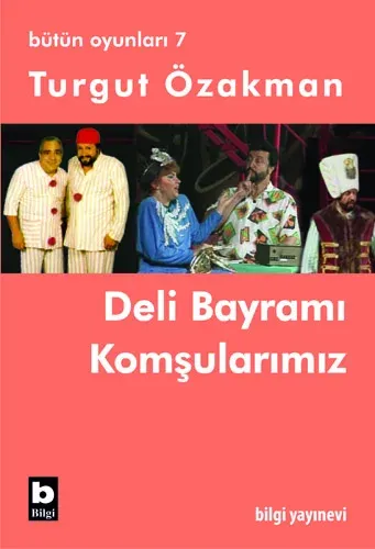 Deli Bayramı - Komşularımız / Bütün Oyunları-7