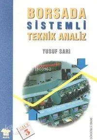 Borsada Sistemli Teknik Analiz