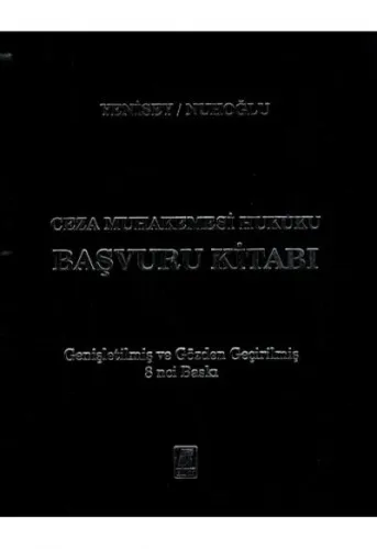 Ceza Muhakemesi Hukuku Başvuru Kitabı