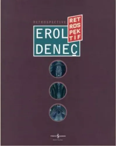 Erol Deneç Retrospektif / Retrospective