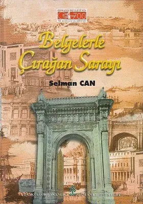 Belgelerle Çırağan Sarayı - Ciltli Kitap