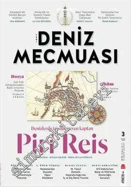 Yeni Deniz Mecmuası - Dosya: Denizlerde İzi Silinmeyen Kaptan Piri Reis - Sayı: 3      Eylül