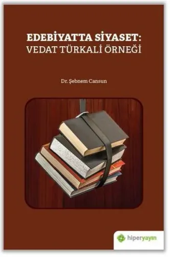 Edebiyatta Siyaset: Vedat Türkali Örneği