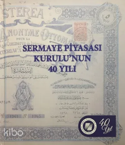 Sermaye Piyasası Kurulu'nun 40 Yılı