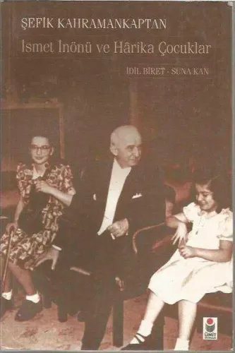 İsmet İnönü ve Harika Çocuklar
