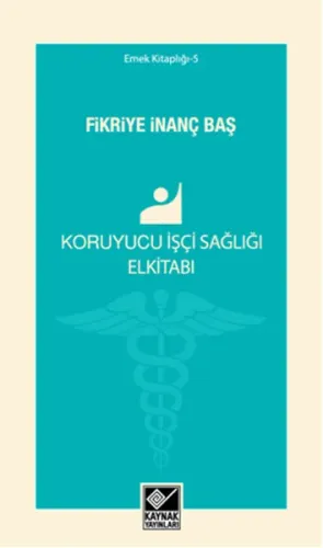 Koruyucu İşçi Sağlığı Elkitabı
