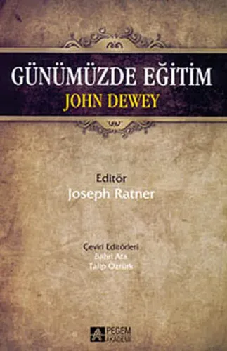 Günümüzde Eğitim John Dewey