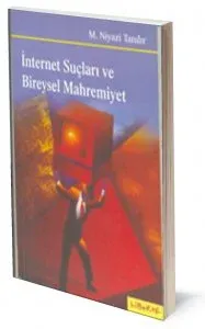 İnternet Suçları ve Bireysel Mahremiyet