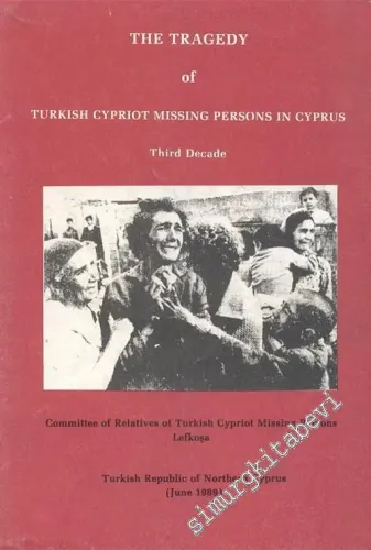 The Tragedy of Turkish Cypriot Missing Persons in Cyprus -        1989